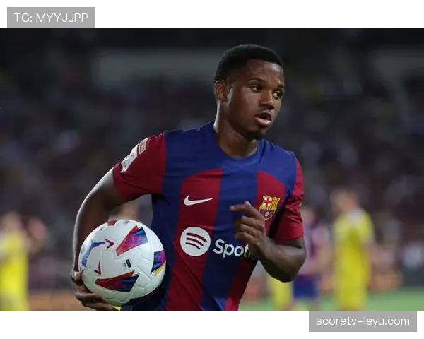 法蒂状态稳健，持续为球队注入竞争力助力联赛攀升