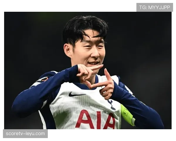 孙兴慜：热刺进攻灵魂人物，状态持续提升值得关注